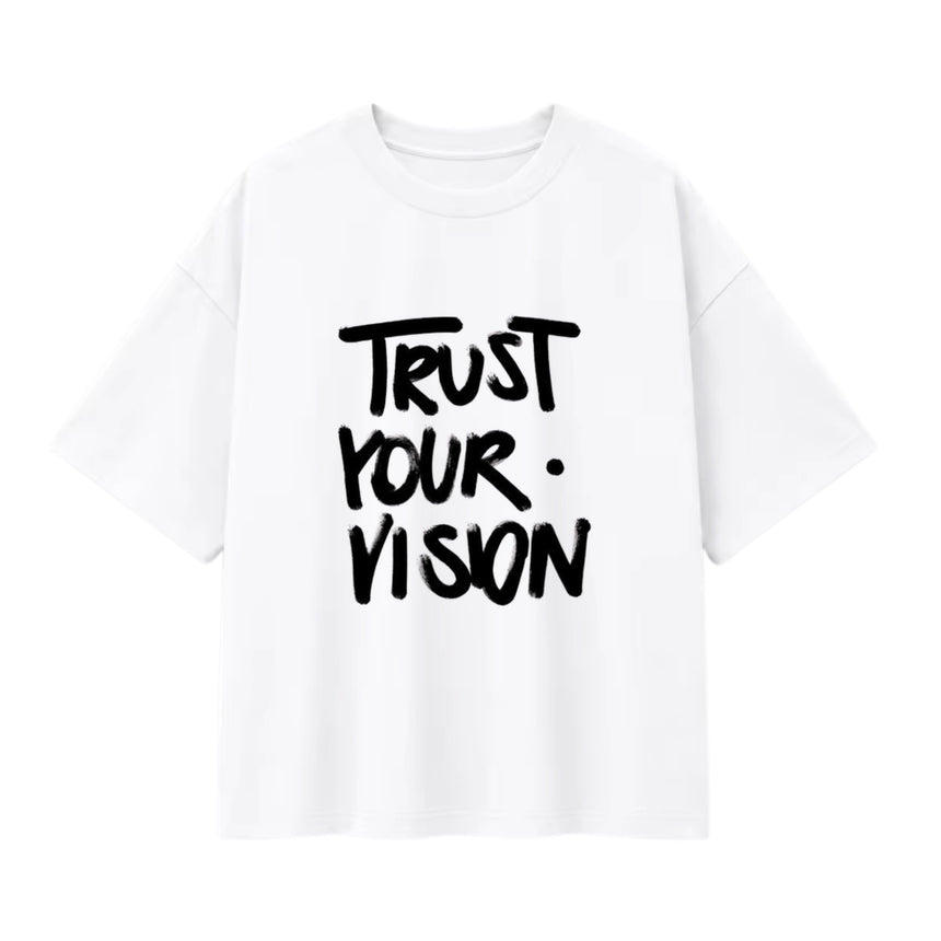 T-shirt oversize blanc, lettrage Trust Your Vision